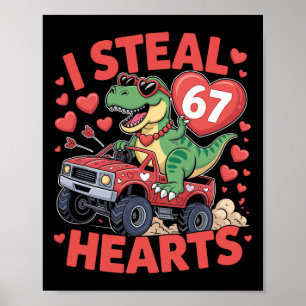 Ich stehle Herzen 67 Valentinstag 67 Meme 6 7 T-re Poster