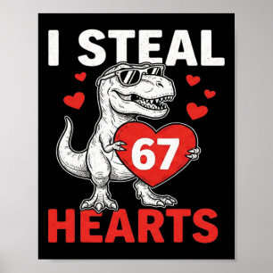 Ich stehle Herzen 67 Valentinstag 67 Meme 6 7 T-re Poster