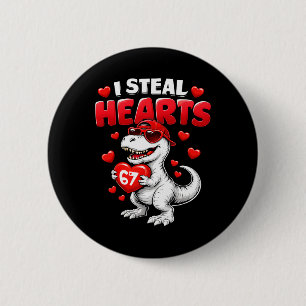 Ich stehle Herzen T Rex Valentinstag 67 Meme 6 7 B Button