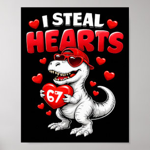 Ich stehle Herzen T Rex Valentinstag 67 Meme 6 7 B Poster