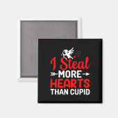 Ich stehle mehr Herzen als Cupid Magnet (Vorderseite/Rückseite)