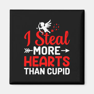 Ich stehle mehr Herzen als Cupid Magnet