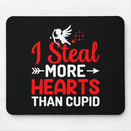 Ich stehle mehr Herzen als Cupido Mousepad (Vorne)