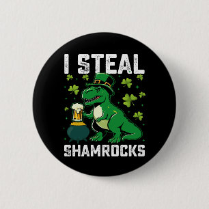 Ich stehle Shamrocks T Rex Dinosaur St Patrick's D Button