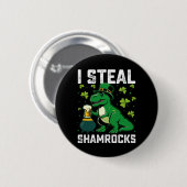 Ich stehle Shamrocks T Rex Dinosaur St Patrick's D Button (Vorne & Hinten)