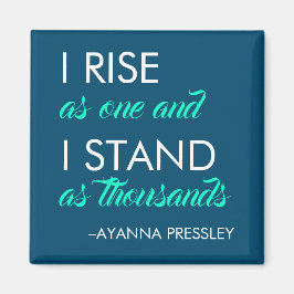 "Ich steige als eins auf und stehe als Tausend"-Ma Magnet