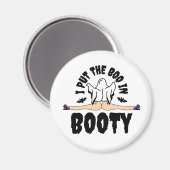 Ich stellte den Boo in Hintern Funny Halloween Gho Magnet (Vorderseite/Rückseite)