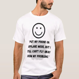 Ich stellte mein Telefon auf das Flugzeugshirt T-Shirt