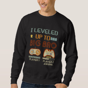 Ich stieg bis zum großen Bruder 2021, der zum groß Sweatshirt