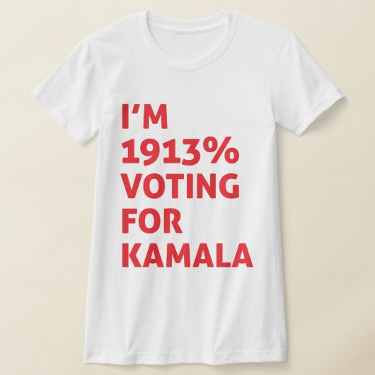 Ich stimme 1913% für Kamala T-Shirt (Ablage )
