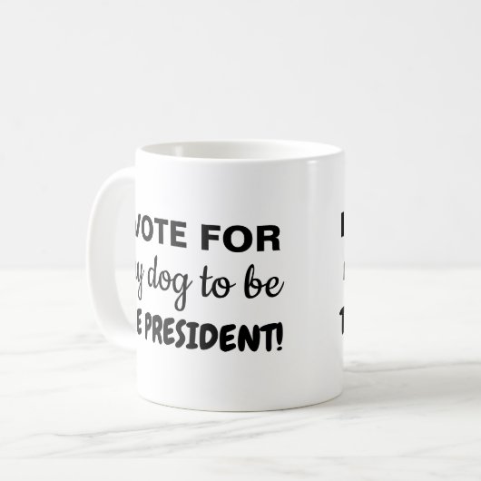 Ich stimme dafür, dass mein Hund Präsident wird! Kaffeetasse (Vorderseite Links)