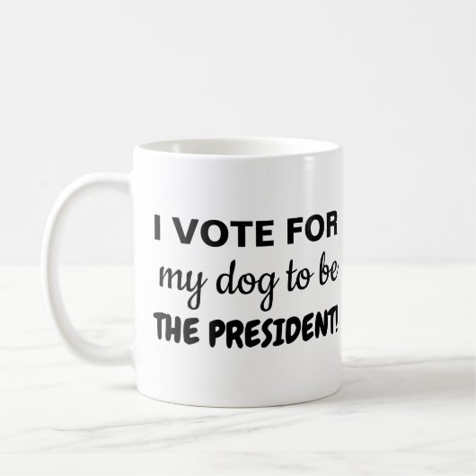 Ich stimme dafür, dass mein Hund Präsident wird! Kaffeetasse (Links)