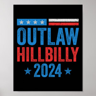 Ich stimme für das Gesetz und die Hillbilly-Wahl Poster