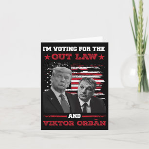 Ich stimme für das Out-Gesetz Vikto OrbÁn 2024 Pro Karte
