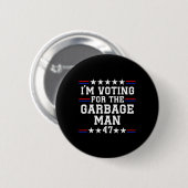 Ich stimme für den Müllmann - Müll für Trump Button (Vorne & Hinten)