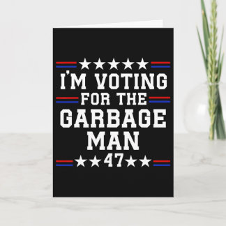 Ich stimme für den Müllmann - Müll für Trump Karte