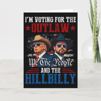 Ich stimme für den Outlaw und den Hillbilly Trump  Karte