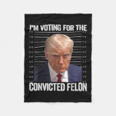 Ich stimme für den verurteilten Felon Funny Pro Tr Fleecedecke (Vorderseite)