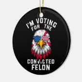 Ich stimme für den verurteilten Felon Funny Pro Tr Keramik Ornament (Links)