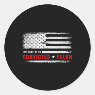 Ich stimme für den verurteilten Felon Funny Pro Tr Runder Aufkleber