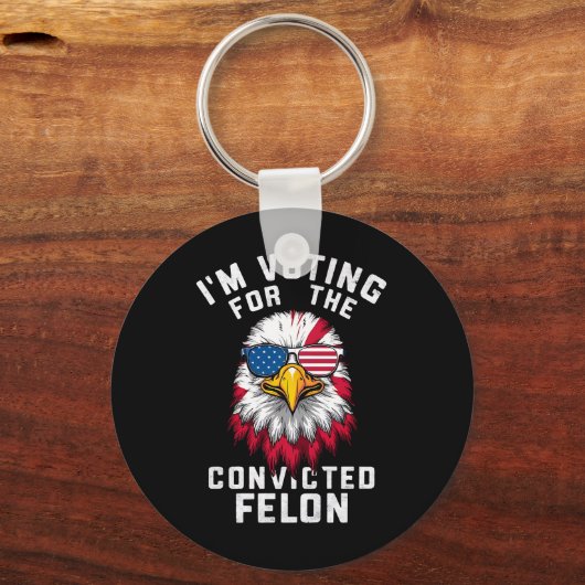Ich stimme für den verurteilten Felon Funny Pro Tr Schlüsselanhänger (Vorderseite)