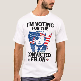 Ich stimme für den verurteilten Felon Funny Pro Tr T-Shirt