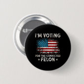 Ich stimme für den verurteilten Felon Funny Retro Button (Vorne & Hinten)