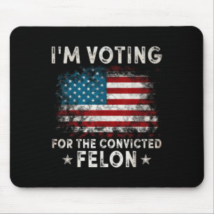 Ich stimme für den verurteilten Felon Funny Retro Mousepad