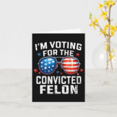 Ich stimme für den verurteilten Felon Pro American Karte (Gelbe Blume)