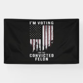 Ich stimme für den verurteilten Felon Pro Trump 20 Banner (Horizontal)