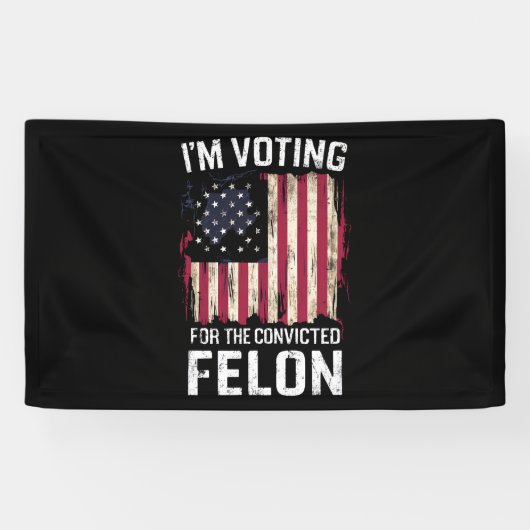 Ich stimme für den verurteilten Felon Pro Trump 20 Banner (Horizontal)