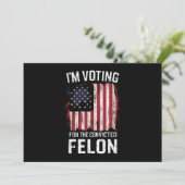 Ich stimme für den verurteilten Felon Pro Trump 20 Einladung (Stehend Vorderseite)