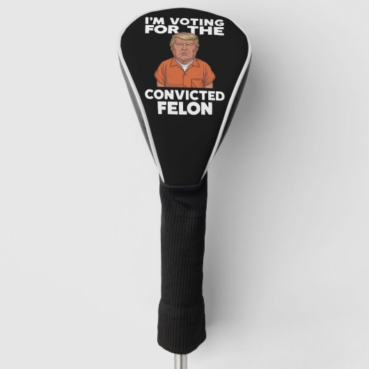 Ich stimme für den verurteilten Felon Pro Trump 20 Golf Headcover (Vorderseite)