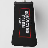 Ich stimme für den verurteilten Felon Pro Trump 20 Golf Headcover (Rotieren 90)