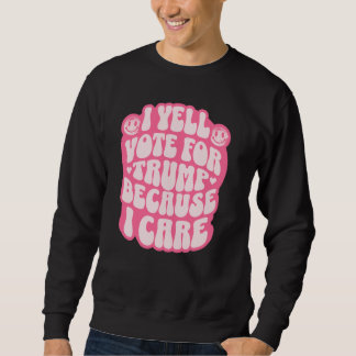 Ich stimme für den verurteilten Felon Sweatshirt