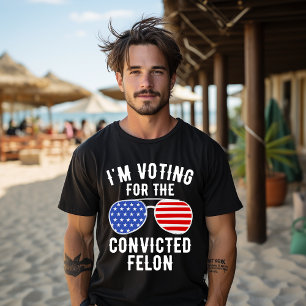 Ich stimme für den verurteilten Straftäter Lustige T-Shirt