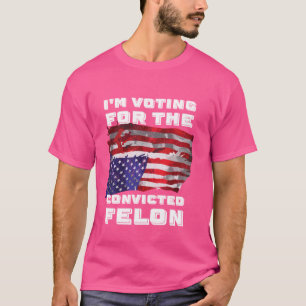 Ich stimme für den verurteilten Verbrecher 2024 au T-Shirt