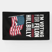 Ich stimme für die Felon & The Hillbilly 2024 Pro Banner (Horizontal)