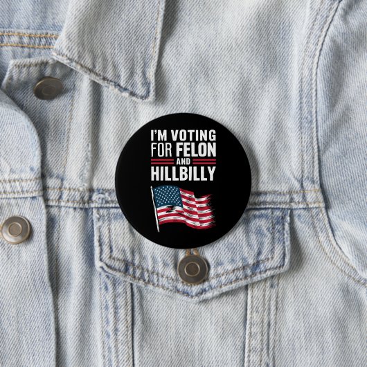 Ich stimme für die Felon & The Hillbilly 2024 Pro Button (Beispiel)