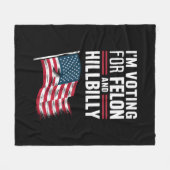 Ich stimme für die Felon & The Hillbilly 2024 Pro Fleecedecke (Vorderseite (Horizontal))