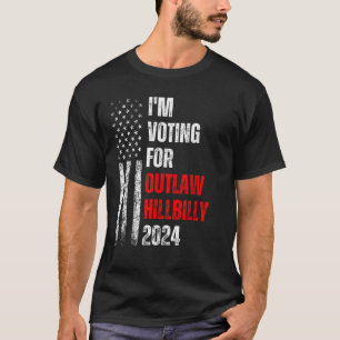 Ich stimme für die "Outlaw Hillbilly 2024"-Fahne T-Shirt