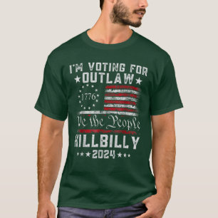 Ich stimme für die "Outlaw Hillbilly 2024"-Fahne T-Shirt