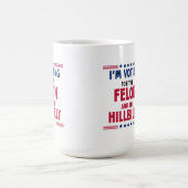 Ich stimme für Felon und Hill Billy Kaffeetasse (Mittel)