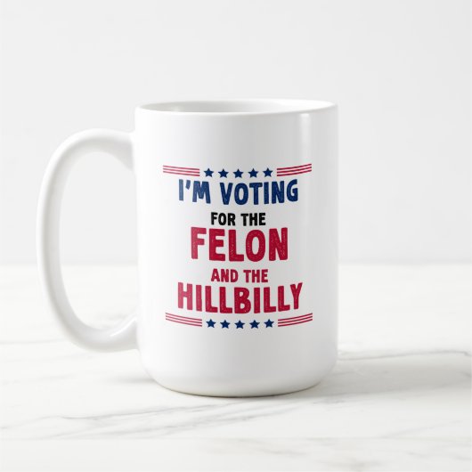Ich stimme für Felon und Hill Billy Kaffeetasse (Links)