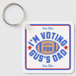 Ich stimme für Gus Vater Schlüsselanhänger