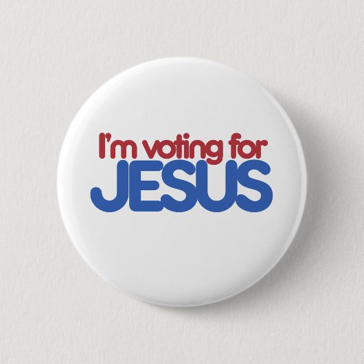 Ich stimme für Jesus Christus Button (Vorderseite)