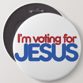 Ich stimme für Jesus Christus Button (Vorne & Hinten)