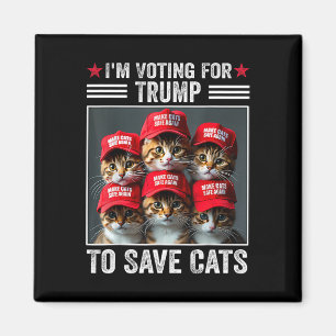 Ich stimme für Trump, um Katzen zu retten Trump Wa Magnet