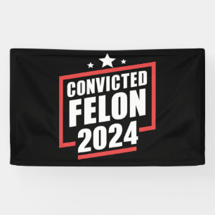 Ich stimme für verurteilten Felon 2024 Trump Banner