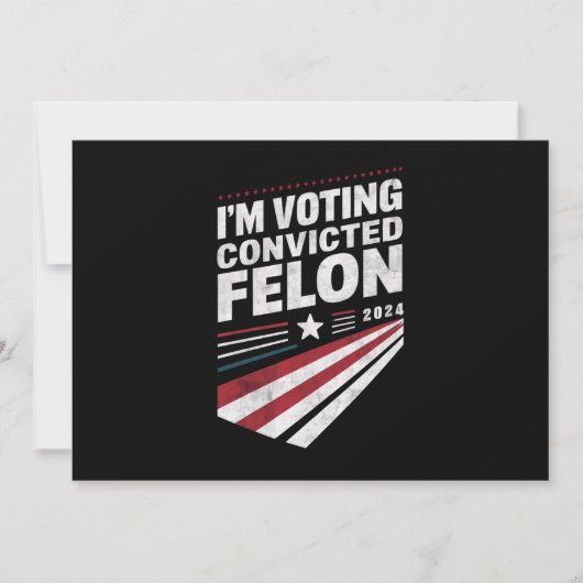 Ich stimme für verurteilten Felon 2024 Trump Einladung (Vorderseite)